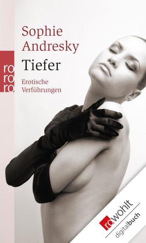 Cover of the book Tiefer by Aria Fox