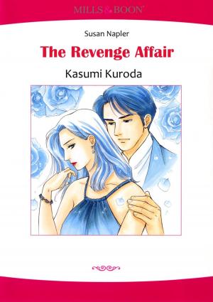 Cover of the book THE REVENGE AFFAIR (Mills & Boon Comics) by Tina Leonard