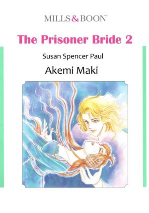 Cover of the book THE PRISONER BRIDE 2 (Mills & Boon Comics) by Rebecca Winters