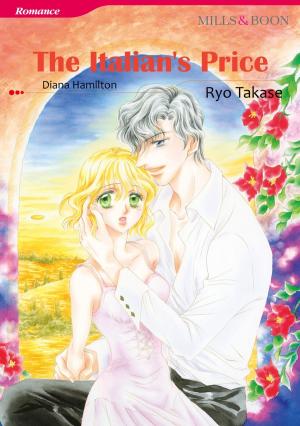 Cover of the book THE ITALIAN'S PRICE (Mills & Boon Comics) by Alison Roberts, Natalie Anderson, Molly O'Keefe