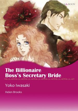 Cover of the book THE BILLIONAIRE BOSS'S SECRETARY BRIDE (Mills & Boon Comics) by Julia James, Jacqueline Baird