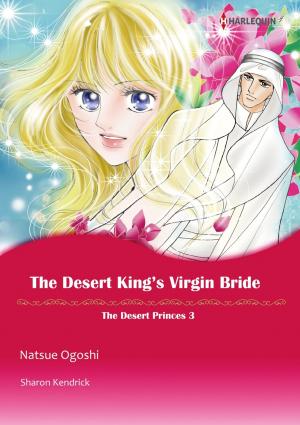 Cover of the book THE DESERT KING'S VIRGIN BRIDE (Harlequin Comics) by Margot Dalton