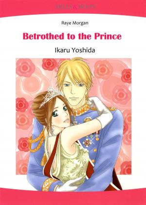 Book cover of Betrothed to the Prince (Mills & Boon Comics)