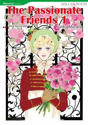 Cover of the book THE PASSIONATE FRIENDS 1 (Mills & Boon Comics) by Joanna Wayne