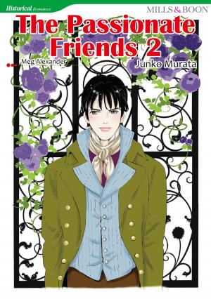 Book cover of THE PASSIONATE FRIENDS 2 (Mills & Boon Comics)
