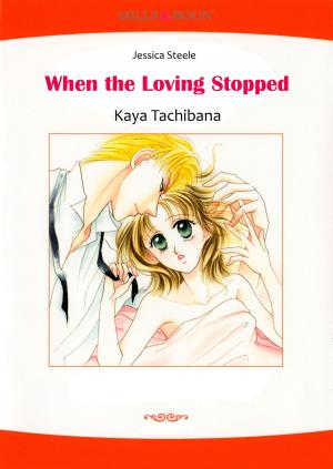 Book cover of WHEN THE LOVING STOPPED (Mills & Boon Comics)