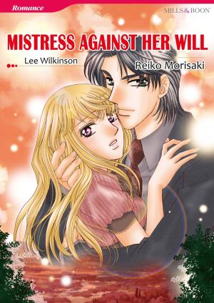 Book cover of MISTRESS AGAINST HER WILL (Mills & Boon Comics)