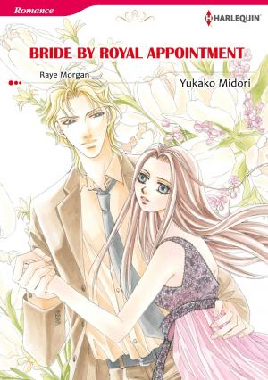 Cover of the book BRIDE BY ROYAL APPOINTMENT (Harlequin Comics) by Lindsay Armstrong
