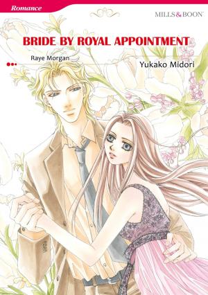 Cover of the book BRIDE BY ROYAL APPOINTMENT (Mills & Boon Comics) by Valéry K. Baran