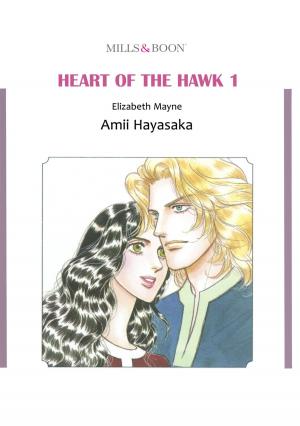 Cover of the book HEART OF THE HAWK 1 (Mills & Boon Comics) by Anne Mather