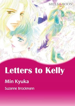 Cover of the book LETTERS TO KELLY (Mills & Boon Comics) by Meredith Webber, Susan Carlisle, Karin Baine