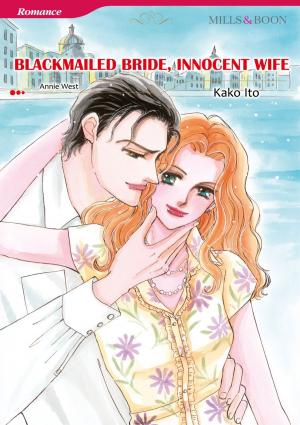 Book cover of BLACKMAILED BRIDE, INNOCENT WIFE (Mills & Boon Comics)