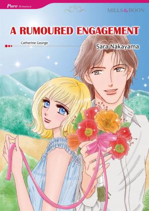 Cover of the book A RUMOURED ENGAGEMENT (Mills & Boon Comics) by Portia Da Costa