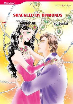 Cover of the book SHACKLED BY DIAMONDS (Mills & Boon Comics) by Juliet Landon