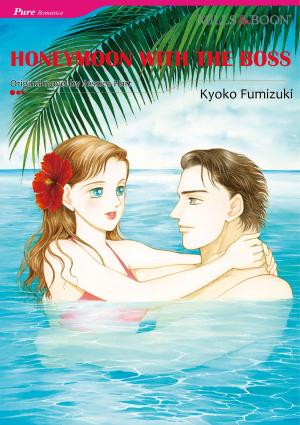 Cover of the book HONEYMOON WITH THE BOSS (Mills & Boon Comics) by Sharon Kendrick