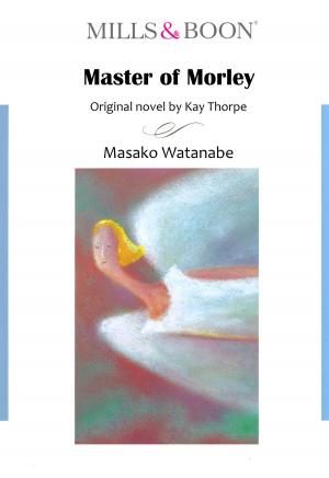 Book cover of MASTER OF MORLEY (Mills & Boon Comics)