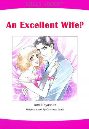 Cover of the book AN EXCELLENT WIFE? (Mills & Boon Comics) by Kandy Shepherd, Kate Hardy, Ellie Darkins, Nina Milne