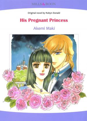 Cover of the book His Pregnant Princess (Mills & Boon Comics) by Cassie Miles