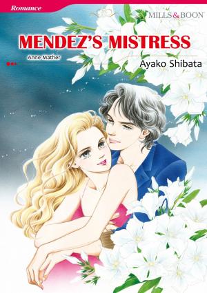 Cover of the book MENDEZ'S MISTRESS (Mills & Boon Comics) by Regina Scott