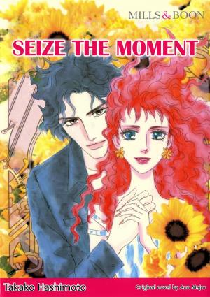 bigCover of the book SEIZE THE MOMENT (Mills & Boon Comics) by 