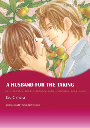 Book cover of A HUSBAND FOR THE TAKING (Mills & Boon Comics)