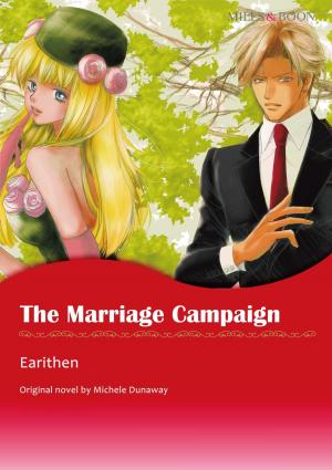 Cover of the book THE MARRIAGE CAMPAIGN (Mills & Boon Comics) by Brenda Novak, Marie Ferrarella, Katie Meyer