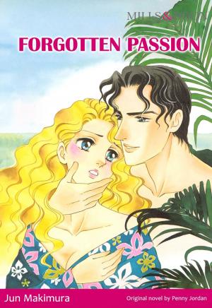 Cover of the book FORGOTTEN PASSION (Mills & Boon Comics) by Penny Jordan