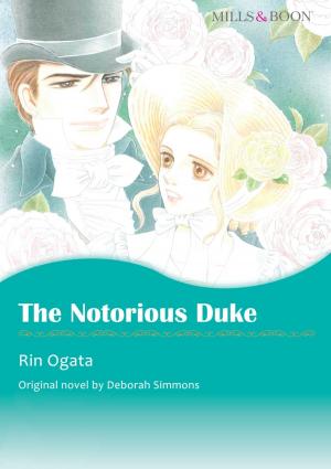Cover of the book THE NOTORIOUS DUKE (Mills & Boon Comics) by Emmy Curtis