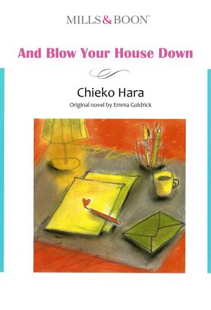 bigCover of the book AND BLOW YOUR HOUSE DOWN (Mills & Boon Comics) by 