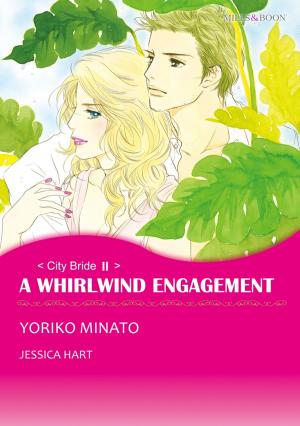 Cover of the book A WHIRLWIND ENGAGEMENT (Mills & Boon Comics) by Cathy Gillen Thacker, Cathy McDavid, Mary Leo, Julie Benson