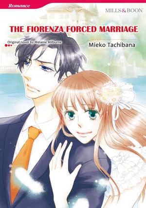 bigCover of the book THE FIORENZA FORCED MARRIAGE (Mills & Boon Comics) by 