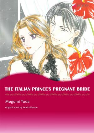 Cover of the book THE ITALIAN PRINCE'S PREGNANT BRIDE (Mills & Boon Comics) by Alyssa Dean