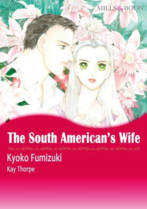 Book cover of THE SOUTH AMERICAN'S WIFE (Mills & Boon Comics)