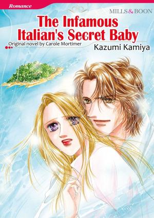 Cover of the book THE INFAMOUS ITALIAN'S SECRET BABY (Mills & Boon Comics) by Cathie Linz