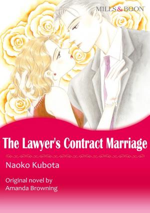 Cover of the book THE LAWYER'S CONTRACT MARRIAGE/MARRYING HER BILLIONAIRE BOSS (Mills & Boon Comics) by Bronwyn Scott