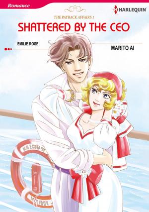 Cover of the book Shattered by the CEO (Harlequin Comics) by Jane Sigaloff