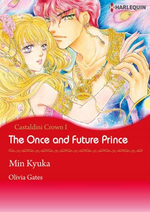 Book cover of The Once and Future Prince (Harlequin Comics)