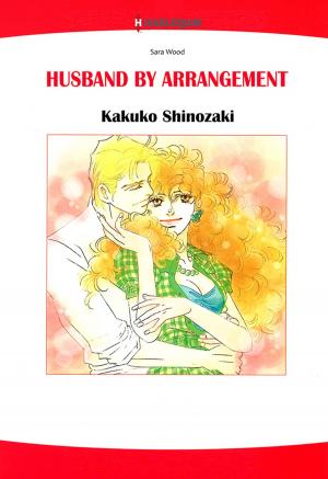 Book cover of Husband by Arrangement (Harlequin Comics)
