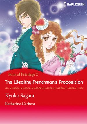 Cover of the book The Wealthy Frenchman's Proposition (Harlequin Comics) by Rebecca Kertz