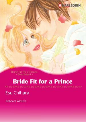 Cover of the book Bride Fit for A Prince (Harlequin Comics) by Christine Rimmer