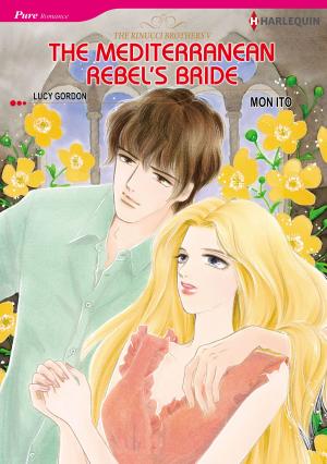 Cover of The Mediterranean Rebel's Bride (Harlequin Comics)