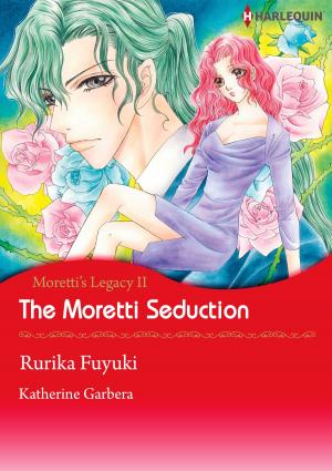 Book cover of The Moretti Seduction (Harlequin Comics)