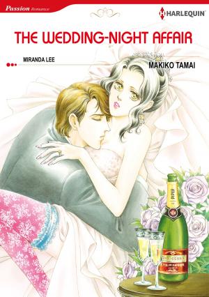 Cover of the book The Wedding-Night Affair (Harlequin Comics) by Julie Miller, Jule McBride, Carrie Hudson, Tawny Weber, Lori Wilde, Sarah Mayberry