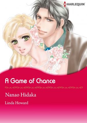 Cover of the book A Game of Chance (Harlequin Comics) by Anne Rossi