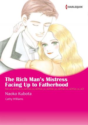 Cover of the book The Rich Man's Mistress/Facing Up to Fatherhood (Harlequin Comics) by Mara Purnhagen