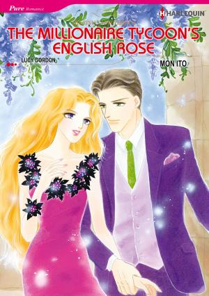 Cover of the book The Millionaire Tycoon's English Rose (Harlequin Comics) by Mindy Klasky