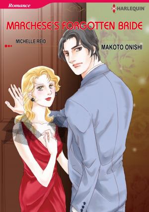 Cover of the book Marchese's Forgotten Bride (Harlequin Comics) by Roz Denny Fox