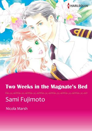 Book cover of Two Weeks in the Magnate's Bed (Harlequin Comics)