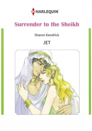 Cover of the book Surrender to the Sheikh (Harlequin Comics) by Elle James, Angi Morgan