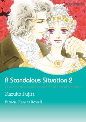 Cover of the book A Scandalous Situation 2 (Harlequin Comics) by Jennie Lucas